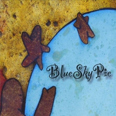 Blue Sky Pie by Blue Sky Pie [CD]