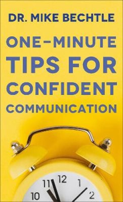 Ein-Minuten-Tipps für eine sichere Kommunikation von Dr. Mike Bechtle