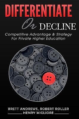 Differentiate or Decline: Competitive Advantage and Strategy for Private...