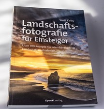 Landschaftsfotografie für Einsteiger von Scott Kelby (