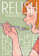 Relish: My Life in the Kitchen - paperback Knisley, Lucy