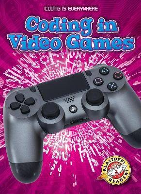 Coding in Video Games, Elizabeth Noll,  Hardback