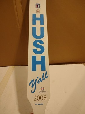 Hush Ya ll Bell South Classic PGA Tour Sign 2008 Atlanta Classic Golf Children's