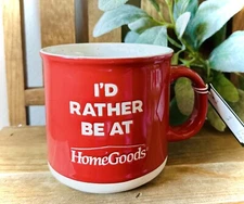 New I’d Rather Be At HomeGoods Mug Tj Maxx Marshalls Shopping Gift Christmas