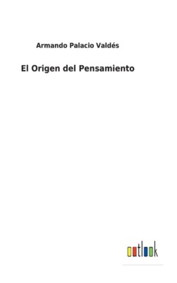 El Origen Del Pensamiento