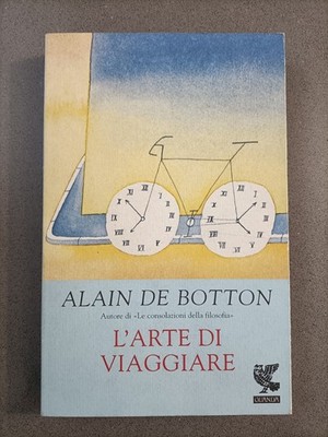 L'ARTE DI VIAGGIARE - ALAIN DE BOTTON - UGO GUANDA EDITORE - 2002