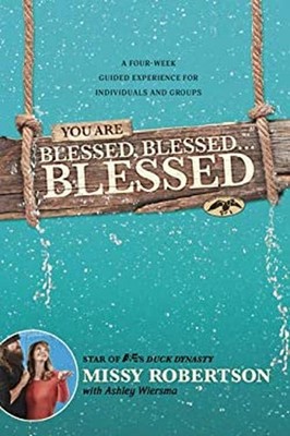 You Are Blessed, Blessed ... Blessed : A Four-Week Guided Experie