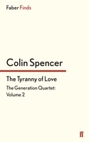 Colin Spencer | The Tyranny Of Love | Taschenbuch | Englisch (2015) | 324 S.