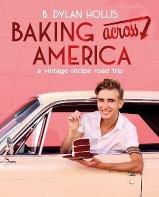 B. Dylan Hollis Baking Across America (Gebundene Ausgabe) (US IMPORT)