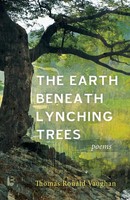The Earth Beneath Lynching Trees Thomas Ronald Vaughan Taschenbuch Englisch 2022