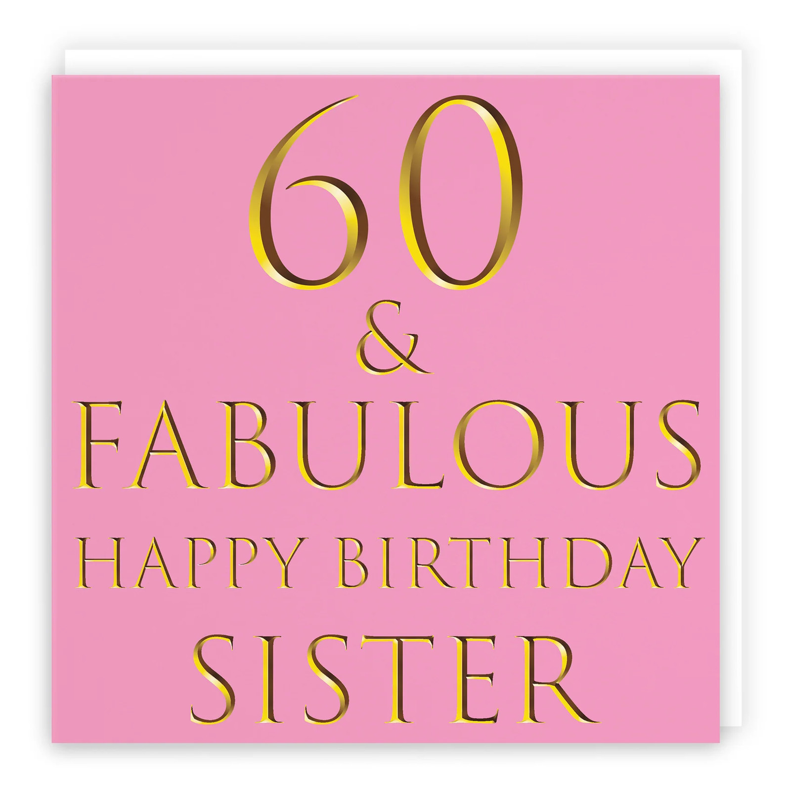 60th Sister Birthday Card Still Totally Fabulous