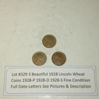 Lot #329 3 Beautiful 1928 Lincoln Wheats 1928-P 1928-D 1928-S Fine See Pictures