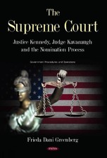 The Supreme Court: Justice Kennedy, Judge Kavanaugh and the Nomination Process b