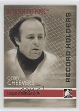 2006-07 ITG Between the Pipes Record Holders Gerry Cheevers #150 HOF m5x