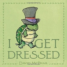 I GET DRESSED By David Mcphail **Mint Condition**