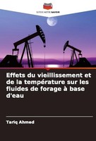 Effets Du Vieillissement Et De La TempéRature Sur Les Fluides De Forage à Base D