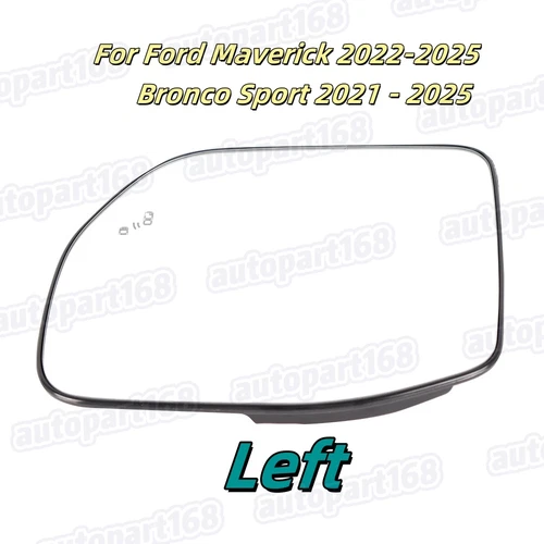 For Ford Maverick 2022-2025 Heated Mirror Glass W/ Blind Spot Left Driver