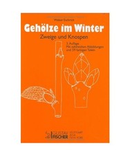 Gehölze im Winter, Zweige und Knospen., Eschrich, Walter