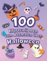 Malbuch Halloween Ausmalbilder 100 Illustrationen FüR Kinder 3-8 Jahre