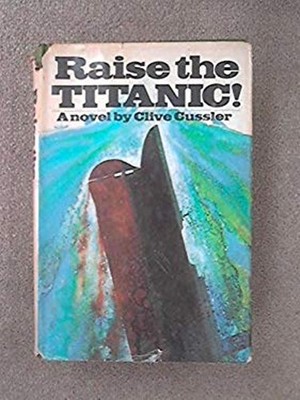 Raise the Titanic! Hardcover Clive Cussler