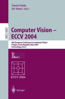Computer Vision - ECCV 2004: 8th European Conference on Computer Vision, Prague,