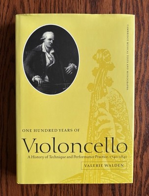 One Hundred Years of Violoncello: VALERIE WALDEN 1st Edition