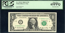 2006 $1 Federal Reserve Note *Very Low Serial Number* (716) PCGS Gem New 65PPQ