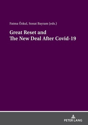 Great Reset and The New Deal After Covid-19 Sonat Bayram