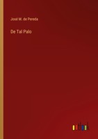 De Tal Palo José M. De Pereda