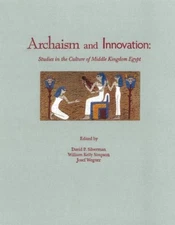 Archaism and Innovation by Yale Egyptological Institute 978098020