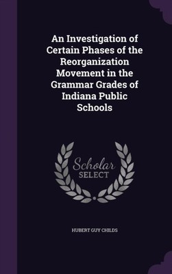 Childs - An Investigation of Certain Phases of the Reorganization Move - X555z