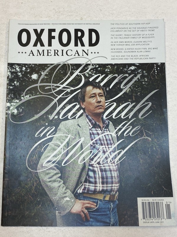 Oxford American Magazine 6 2011 Barry Hannah Southern Rap Judy Bond Eudora Welty