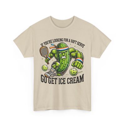 Pickleball If You're Looking for a Soft Serve Go Get Ice Cream Funny Shirt