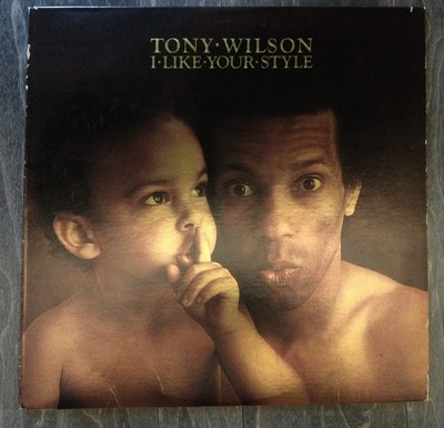 Tony Wilson - I Like your Style   -  LP  - 1976 -    VG /VG