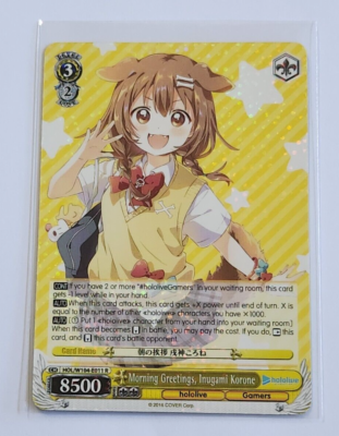 2016 WEISS SCHWARZ HOLOLIVE MORNING GREETINGS, INUGAMI KORONE FOIL  display picture 1