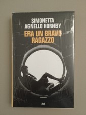 SIMONETTA HORNBY - ERA UN BRAVO RAGAZZO - NUOVO SIGILLATO