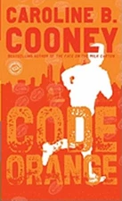 Code Orange by Caroline B Cooney: New