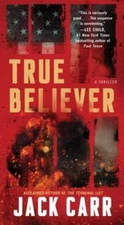 True Believer: A Thriller by Jack Carr: Used