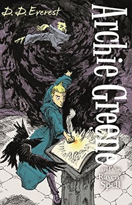 ARCHIE GREENE AND THE RAVEN'S SPELL By D. D. Everest & James De La Rue EXCELLENT