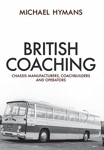 British Coaching: Chassis Manufacturers, Coachbuilders and Opera - Image 5