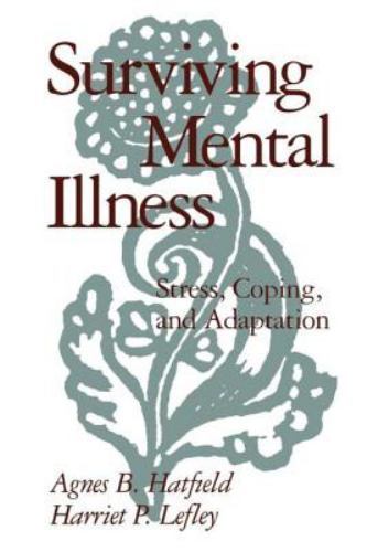 Surviving Mental Illness: Stress, Coping, and Adaptation by Hatfield, Agnes B. - Picture 1 of 1