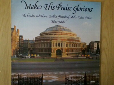 LP Make His Praise Glorious Home Counties Male Voice Praise
