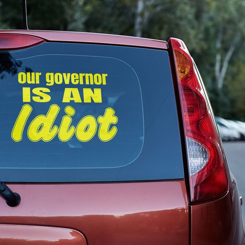 Unser Gouverneur ist ein Idiot Vinyl Aufkleber - Bild 4 von 109