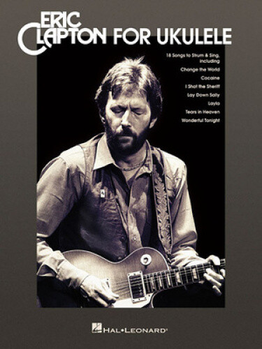 Eric Clapton for Ukulele by Eric Clapton