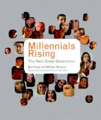 Millennials Rising: The Next Great Generation - Paperback - VERY GOOD