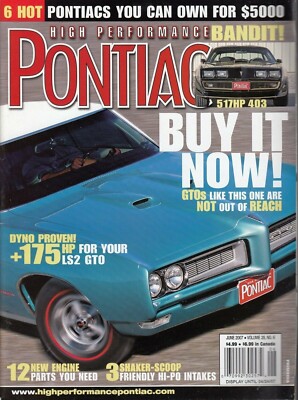 High Performance Pontiac June 2007--GTO, Firebird, Ventura, bargains, LS2 mods