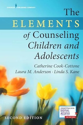 The Elements of Counseling Children..., Catherine P. Co