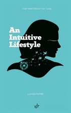 Lucretia A Ackfield An Intuitive Lifestyle (Paperback)