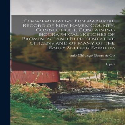 Commemorative Biographical Record of New Haven County Connecticut
