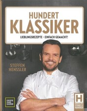 Steffen Henssler 100 Klassiker Lieblingsrezepte einfach gemacht Kochbuch/Hundert